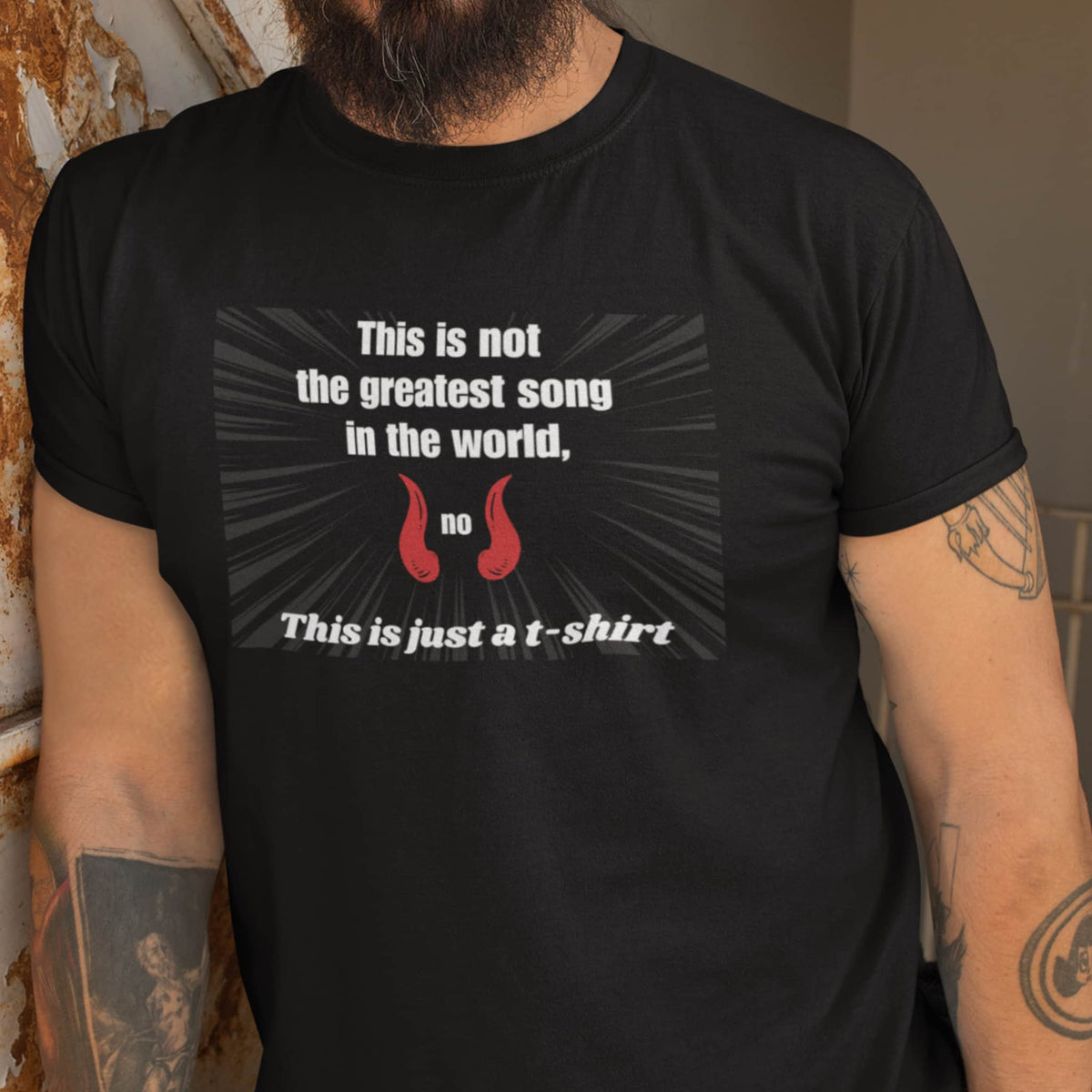 Man wearing black tee with This is Not the Greatest Song funny design